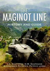 The Maginot Line: History and Guide