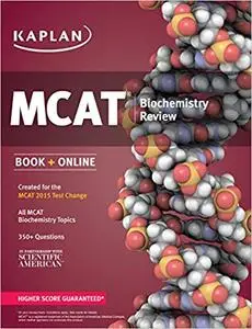 Kaplan MCAT Biochemistry Review: Created for MCAT 2015 (Kaplan Test Prep) [Repost]