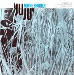 Wayne Shorter - JuJu (1964) [Reissue 1996]