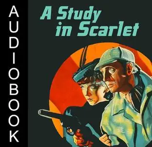 «A Study in Scarlet» by Arthur Conan Doyle