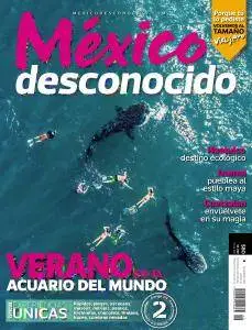 Mexico Desconocido N.485 - Julio 2017