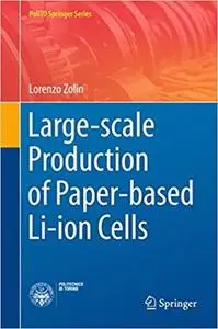 Large-scale Production of Paper-based Li-ion Cells [Repost]