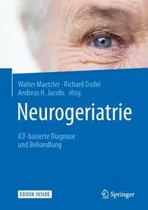 Neurogeriatrie: ICF-basierte Diagnose und Behandlung (Repost)