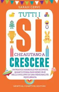 Sarah Cervi - Tutti i sì che aiutano a crescere