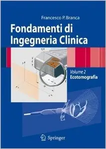 Fondamenti di ingegneria clinica Vol.2