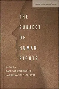 The Subject of Human Rights