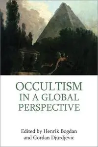 Occultism in a Global Perspective (Approaches to New Religions)