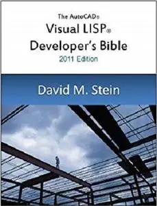 The Visual LISP Developer's Bible, 2011 Edition