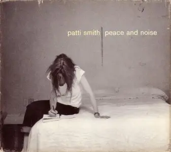 Patti Smith - Peace And Noise, 1997 (Arista Records)