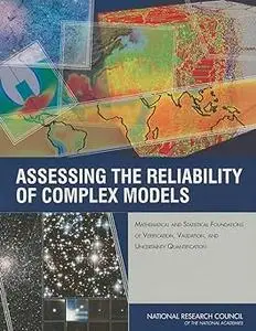 Assessing the Reliability of Complex Models: Mathematical and Statistical Foundations of Verification, Validation, and U