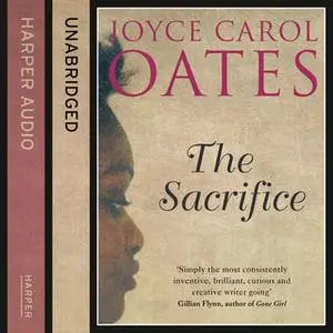 «The Sacrifice» by Joyce Carol Oates