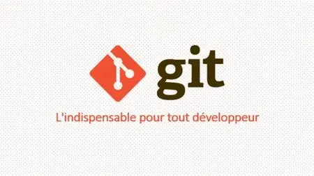 Git : L'indispensable pour tout développeur