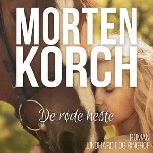 «De røde heste» by Morten Korch