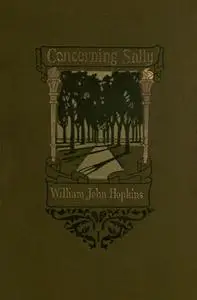 «Concerning Sally» by William John Hopkins