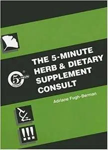 Five Minute Herb and Dietary Supplement Clinical Consult