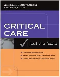 Critical Care: Just the Facts by Jesse Hall (Repost)