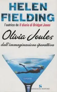 Helen Fielding - Olivia Joules dall'immaginazione iperattiva (Repost)