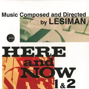 Lesiman - Here And Now Vol. 1 & 2 (2015)