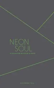 «Neon Soul» by Alexandra Elle