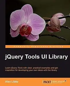 «jQuery Tools UI Library» by Alex Libby