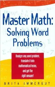 Master Math: Solving Word Problems (Repost)