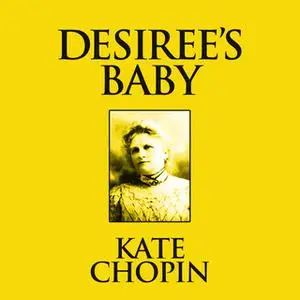 «Desiree's Baby» by Kate Chopin