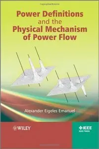 Power Definitions and the Physical Mechanism of Power Flow (Repost)