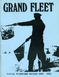 Grand Fleet - Naval Warfare 1905-1922