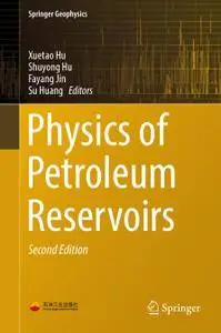 Physics of Petroleum Reservoirs, Second Edition