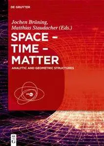 Space – Time – Matter : Analytic and Geometric Structures