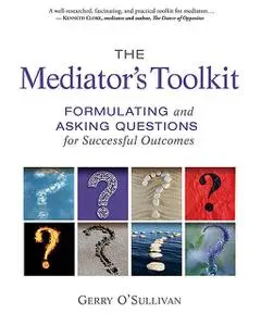 «The Mediator's Toolkit» by Gerry O'Sullivan