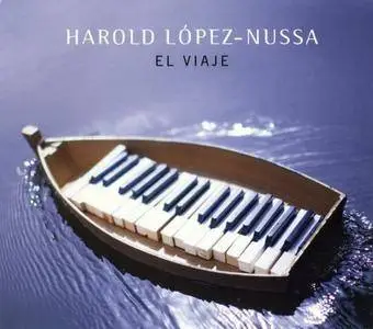 Harold Lopez-Nussa - El Viaje (2016) {Mack Avenue}