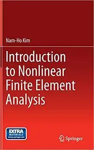 Introduction to Nonlinear Finite Element Analysis