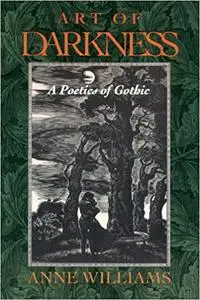 Art of Darkness: A Poetics of Gothic