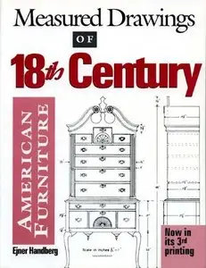 Measured Drawings of 18th Century American Furniture (Repost)