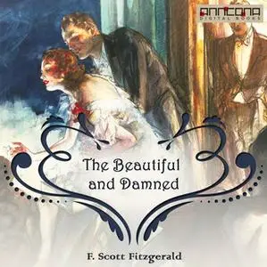 «The Beautiful and Damned» by F. Scott Fitzgerald