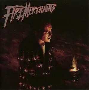 Fire Merchants - 2 Studio Albums (1989-1994)
