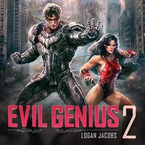 Evil Genius 2: Becoming the Apex Supervillain [Audiobook]