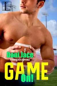 «Game On» by Dani Jace