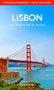 Lisbon Travel Guide 2022: Best Things to See, Do, and Eat!