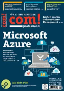Com! Professional Magazin fuer IT-EntscheiderAugust No 08 2014