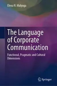 The Language of Corporate Communication: Functional, Pragmatic and Cultural Dimensions