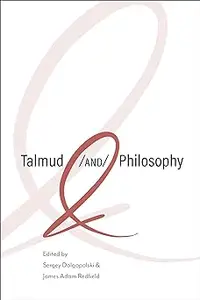 Talmud and Philosophy: Conjunctions, Disjunctions, Continuities