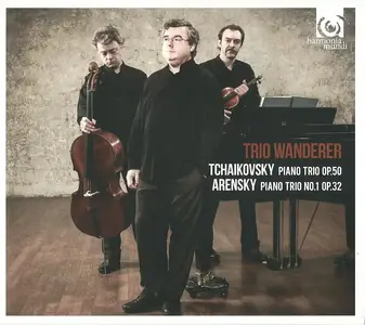 Trio Wanderer - Tchaikovsky: Piano Trio, Op. 50, Arensky: Piano Trio No. 1, Op. 32 (2013)