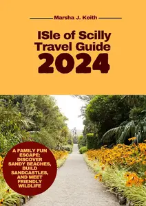 Isle of Scilly Travel Guide 2024