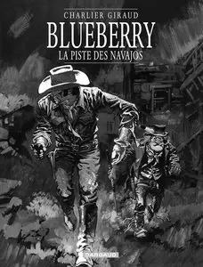 Blueberry - Tome 5 - La Piste Des Navajos (Noir & Blanc)