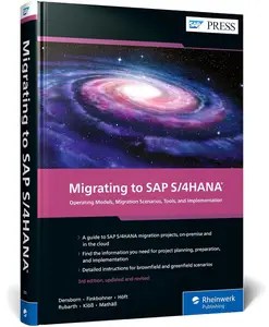 Migrating to SAP S/4HANA Operating Models, Migration Scenarios, Tools, and Implementation (3rd Edition) (SAP PRESS)