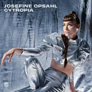 Josefine Opsahl - CYTROPIA (2025) [Official Digital Download 24/96]