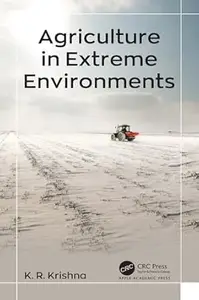 Agriculture in Extreme Environments