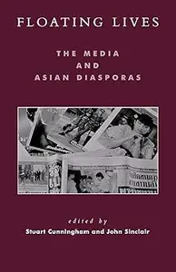 Floating Lives: The Media and Asian Diasporas